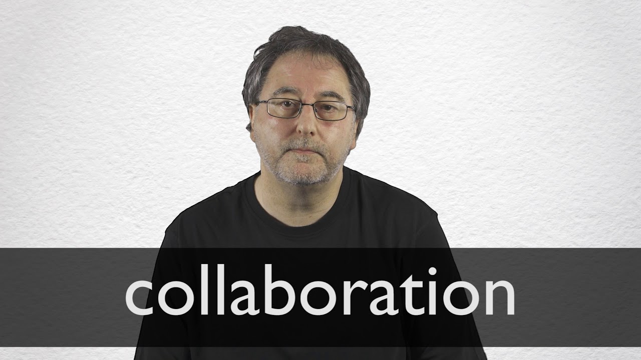how to pronounce collaboration